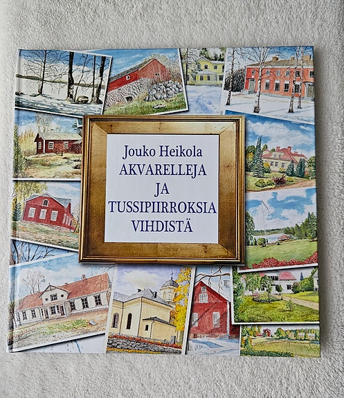 Akvarelleja ja tussipiirroksia Vihdistä