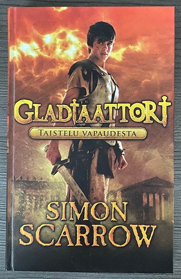 Simon Scarrow - Gladiaattori taistelu vapaudesta -kirja