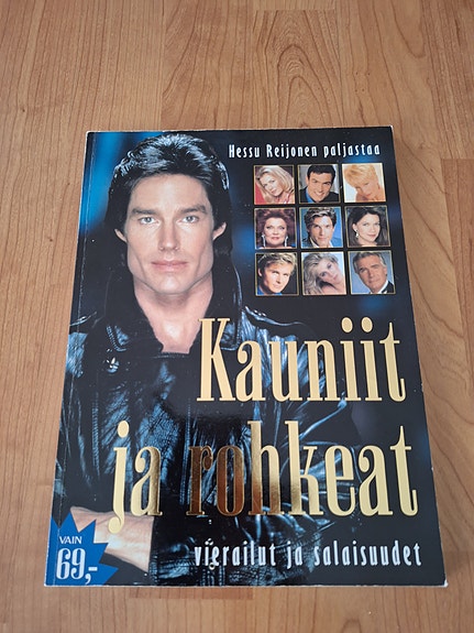 Myydään Kauniit ja rohkeat - vierailut ja salaisuudet kirja