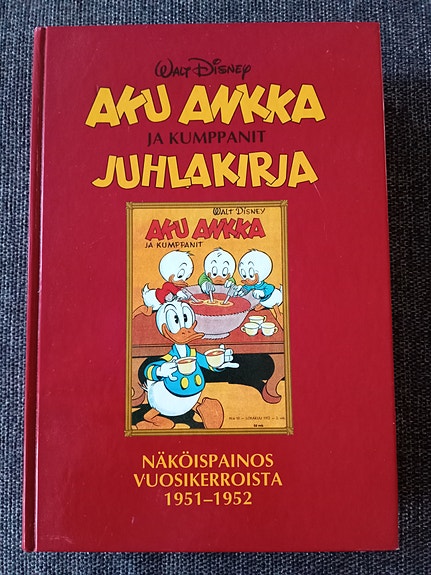 Aku Ankka ja Kumppanit Juhlakirja Näköispainos vuosikerroista 1951-1952