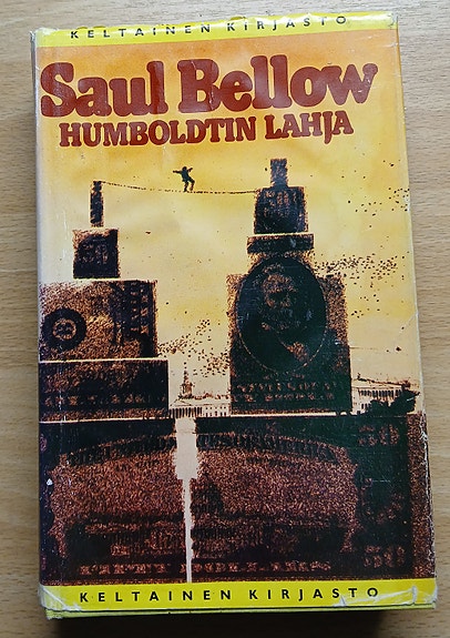 Saul Bellow HUMBOLDTIN LAHJA Tammi Keltainen kirjasto 1976