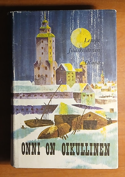 Lempi Jääskeläinen ONNI ON OIKULLINEN Otava 1960