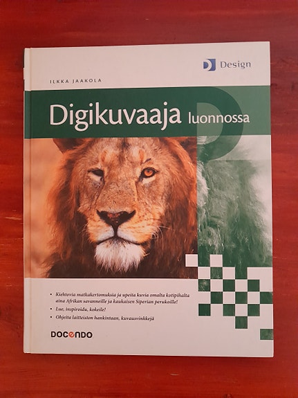 Ilkka Jaakola: Digikuvaaja luonnossa