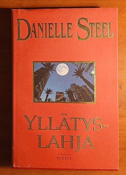 Danielle Steel YLLÄTYSLAHJA Wsoy 1999
