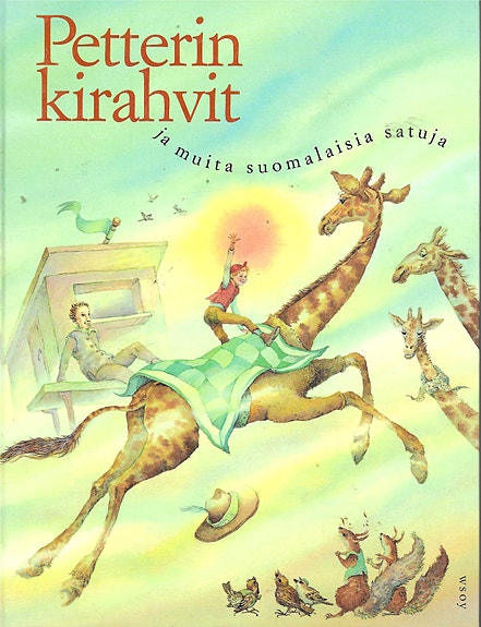 Petterin kirahvit ja muita suomalaisia satuja. Saaristolaissatuja.