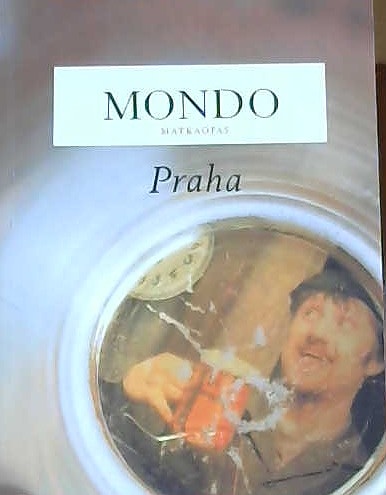 Mondo Matkaopas - Praha (nidottu, suomenkielinen, 2008, Image)