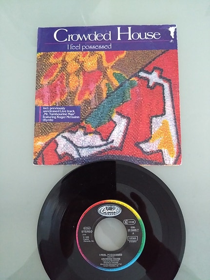 Crowded House 7" I feel possessed