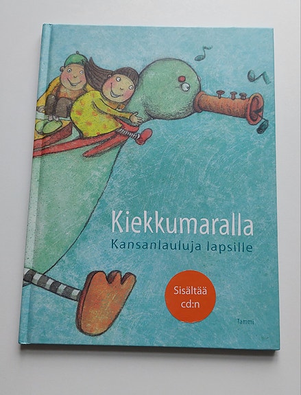 Kiekkumaralla - kansanlauluja lapsille