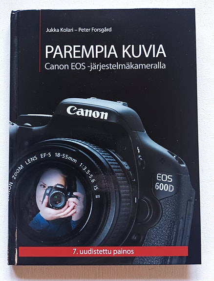 Parempia kuvia Canon EOS-järjestelmäkameralla