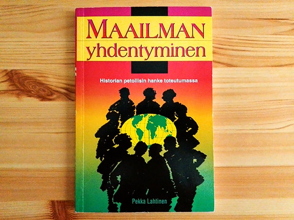 Pekka Lahtinen: Maailman yhdentyminen