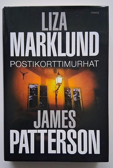 Liza Marklund & James Patterson: Postikorttimurhat
