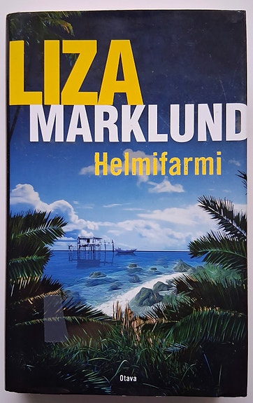Liza Marklund: Helmifarmi