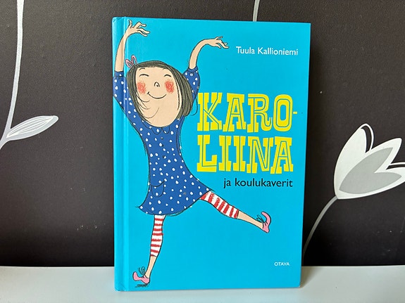 Tuula Kallioniemi: Karoliina ja koulukaverit
