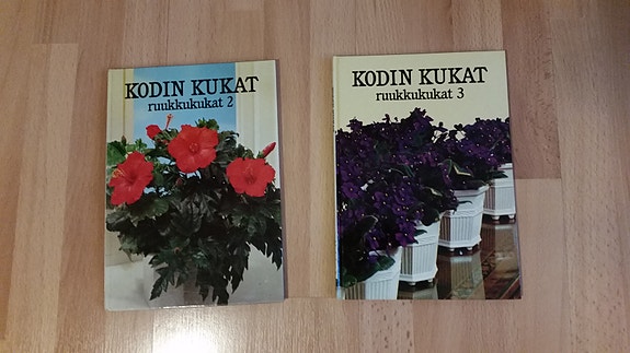 Kodin kukat Ruukkukukat osa 2 ja 3 -kirja WSOY