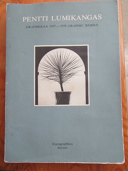 PENTTI LUMIKANGAS:  GRAFIIKKAA  1947 -1978   Signeeraus nimikirjaimin