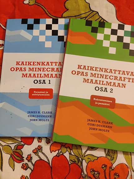 James H. Clark : Kaiken kattava opas minecraftin maailmaan osa 1-2