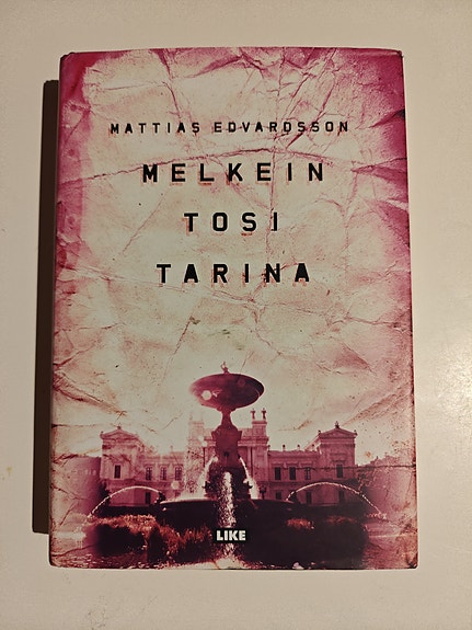 Mattias Edvardsson Melkein Tosi Tarina