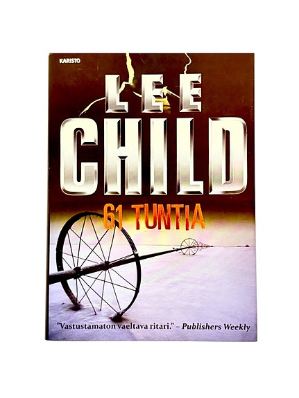 Lee Child 61 tuntia – kylmäverinen toimintajännäri