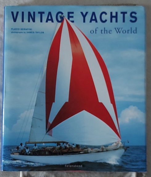 Kirja/Flavio Serafini : Vintage Yachts of the World