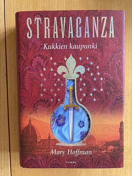 Hoffman: Stravaganza, kukkien kaupunki