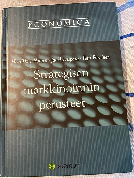 Economica Strategisen markkinoinnin perusteet Markkinointi oppikirja