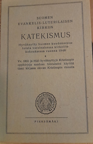 Suomen Evankelis-Luterilainen Kirkko Katekismus 1949 + Sotilaan vk