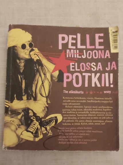 Pelle Miljoona elossa ja potkii