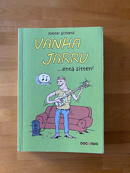Kester Schlenz : Vanha Jarru - entä sitten ( 2011 )