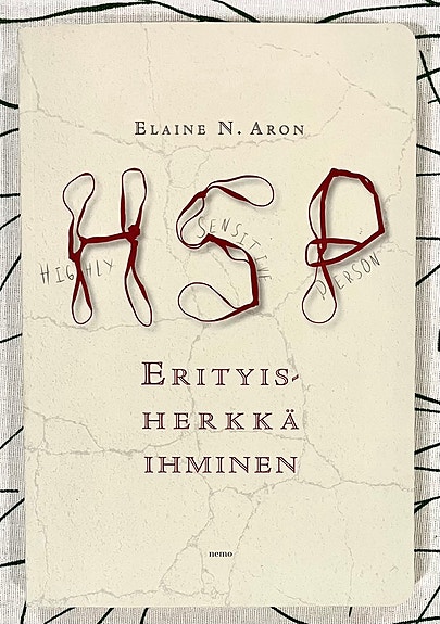 Uusi kirja; HSP Erityisherkkä ihminen, Elaine N. Aron