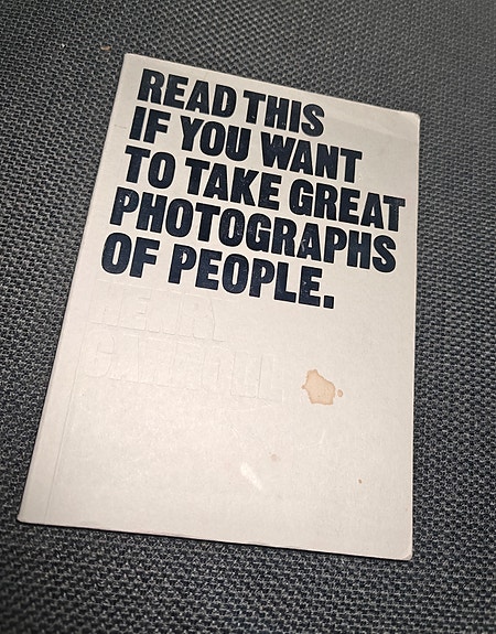 Read this if you want to take great photographs of people. - Henry Carrol