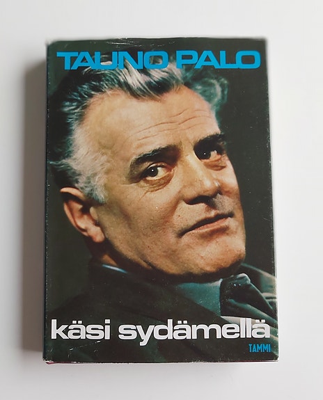 Tauno Palo Käsi Sydämellä Kirja