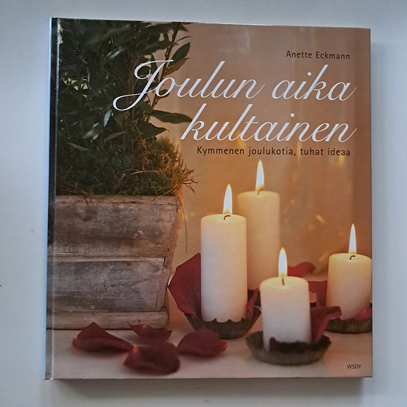 Anette Eckmann: Joulun aika kultainen