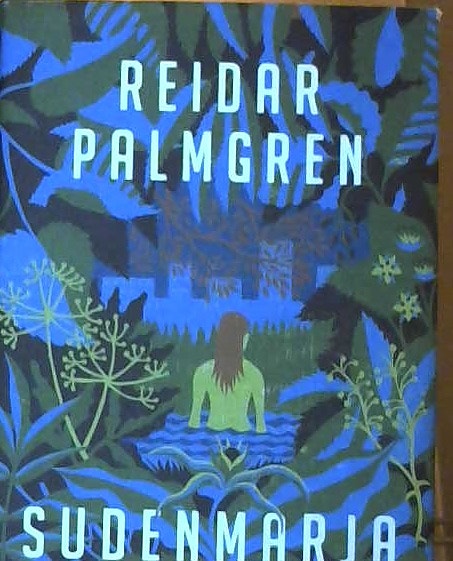 Reidar Palmgren: Sudenmarja (sidottu, suomenkielinen, 2012)