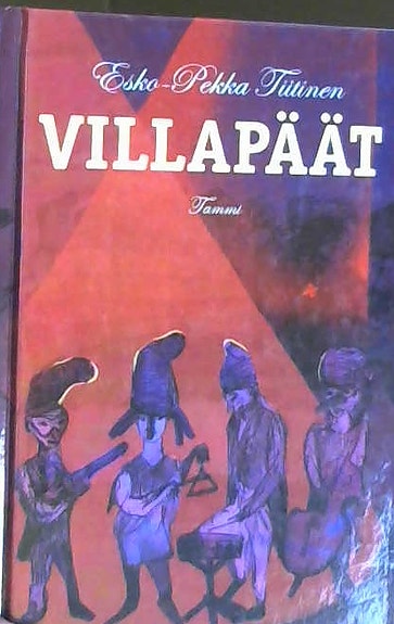 Esko-Pekka Tiitinen: Villapäät (sidottu, suomenkielinen, 2008)