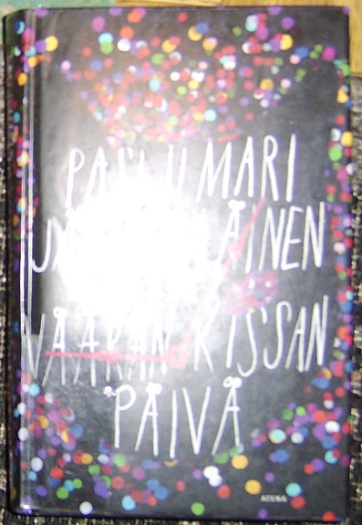 Pasi Ilmari Jääskeläinen : Väärän kissan päivä (2017)