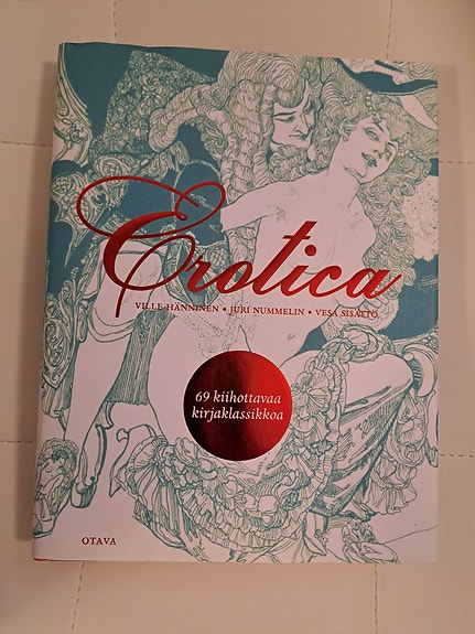 Hänninen, Nummelin, Sisättö : Erotica : 69 kiihottavaa kirjaklassikkoa