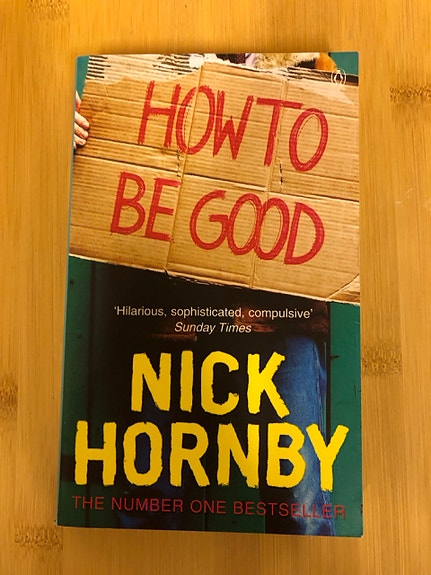 How to Be Good by Nick Hornby (in English)
