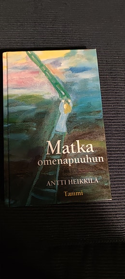 Antti Heikkilä Matka omenapuuhun
