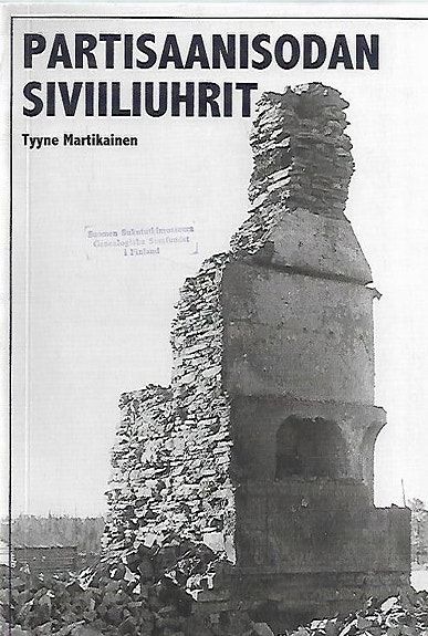 Partisaanisodan Siviiliuhrit - Tyyne Martikainen.