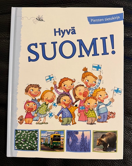 Uusi Pienten tietokirja ”Hyvä Suomi!”