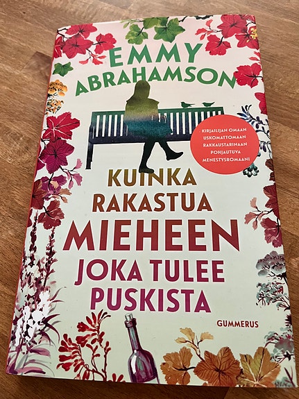 Emma Abrahamson: Kuinka rakastua mieheen joka tulee puskista
