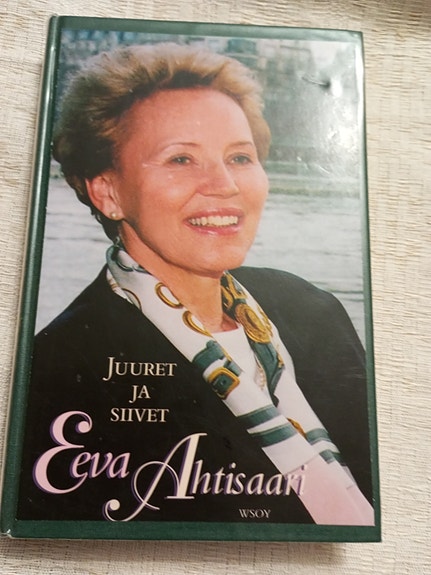 Eeva Ahtisaari Juuret ja siivet