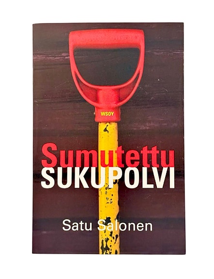 Sumutettu sukupolvi 1970-1980 Satu Salonen Kirja