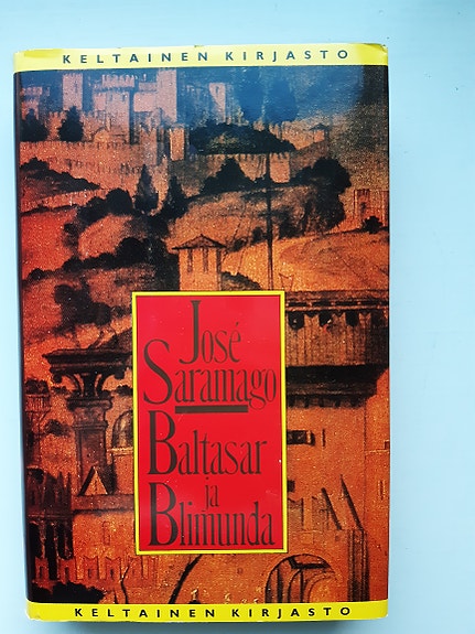 Jose Saramago: Baltasar ja Blimunda