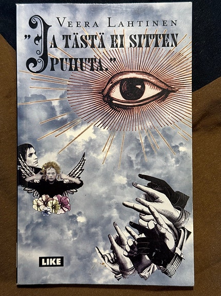 Ja tästä Ei Sitten puhuta kirja - Veera Lahtinen