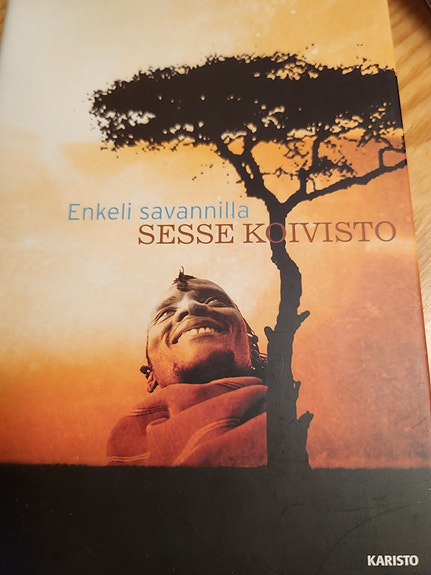 Sesse Koivisto Enkeli savannilla kirja