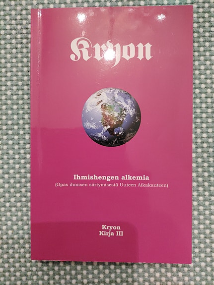 Kryon Kirja III Ihmishengen alkemia