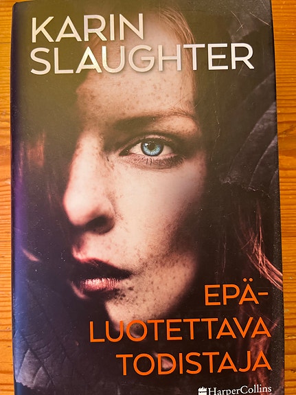 Karin Slaughter Epäluotettava todistaja