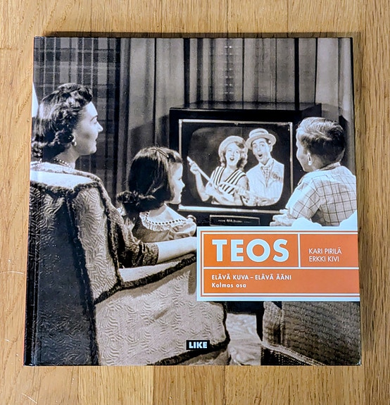 Elävä kuva - elävä ääni 3 - Teos, Kari Pirilä, Erkki Kivi