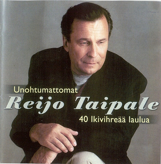 Reijo Taipale – 2000 – Unohtumattomat – 40 Ikivihreää laulua (2CD)
